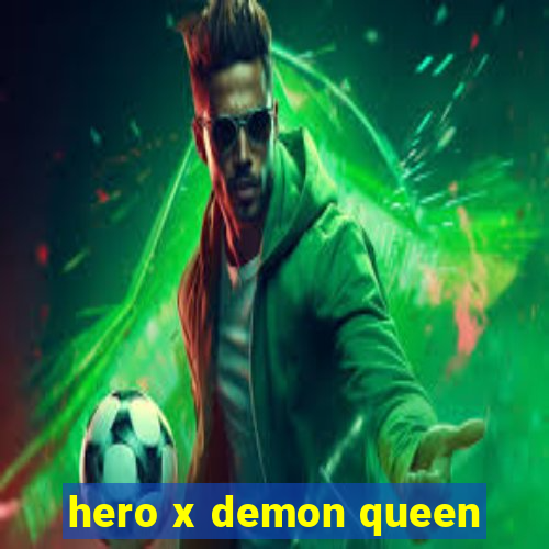 hero x demon queen